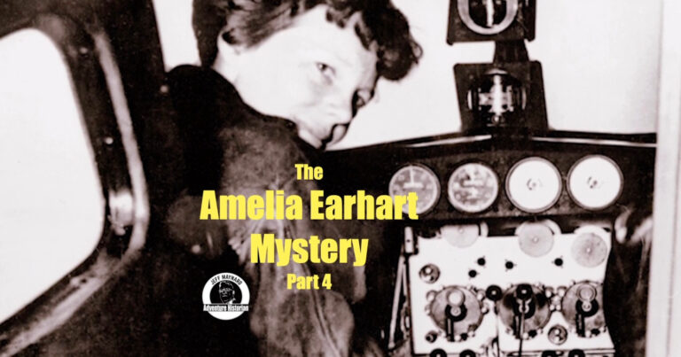 Amelia Earhart Mystery Part 4