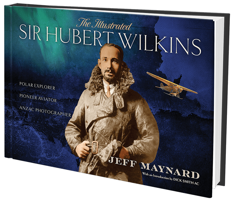 Illustrated Sir Hubert Wilkins Book Jeff Maynard